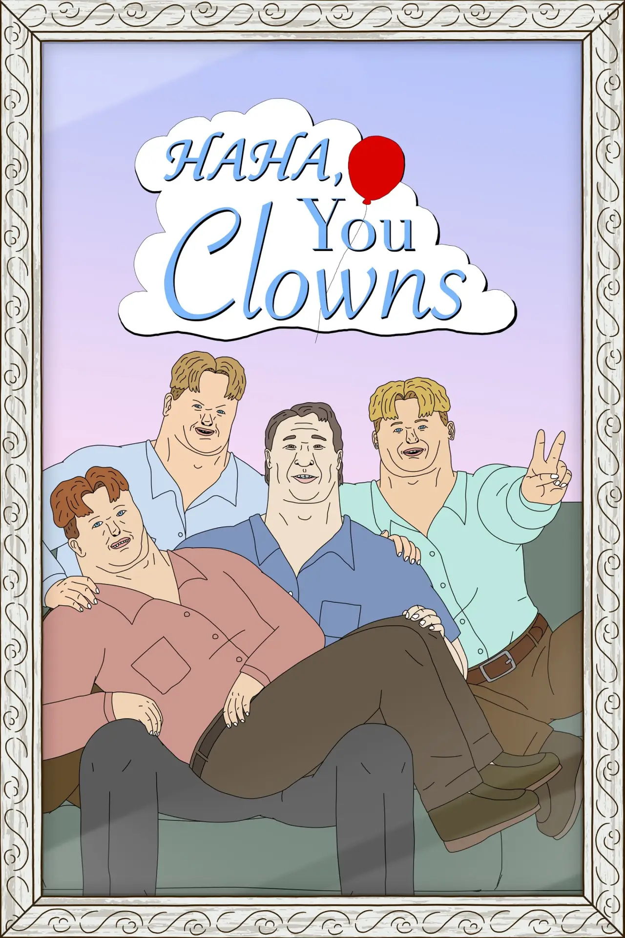 Series poster "Haha, You Clowns"