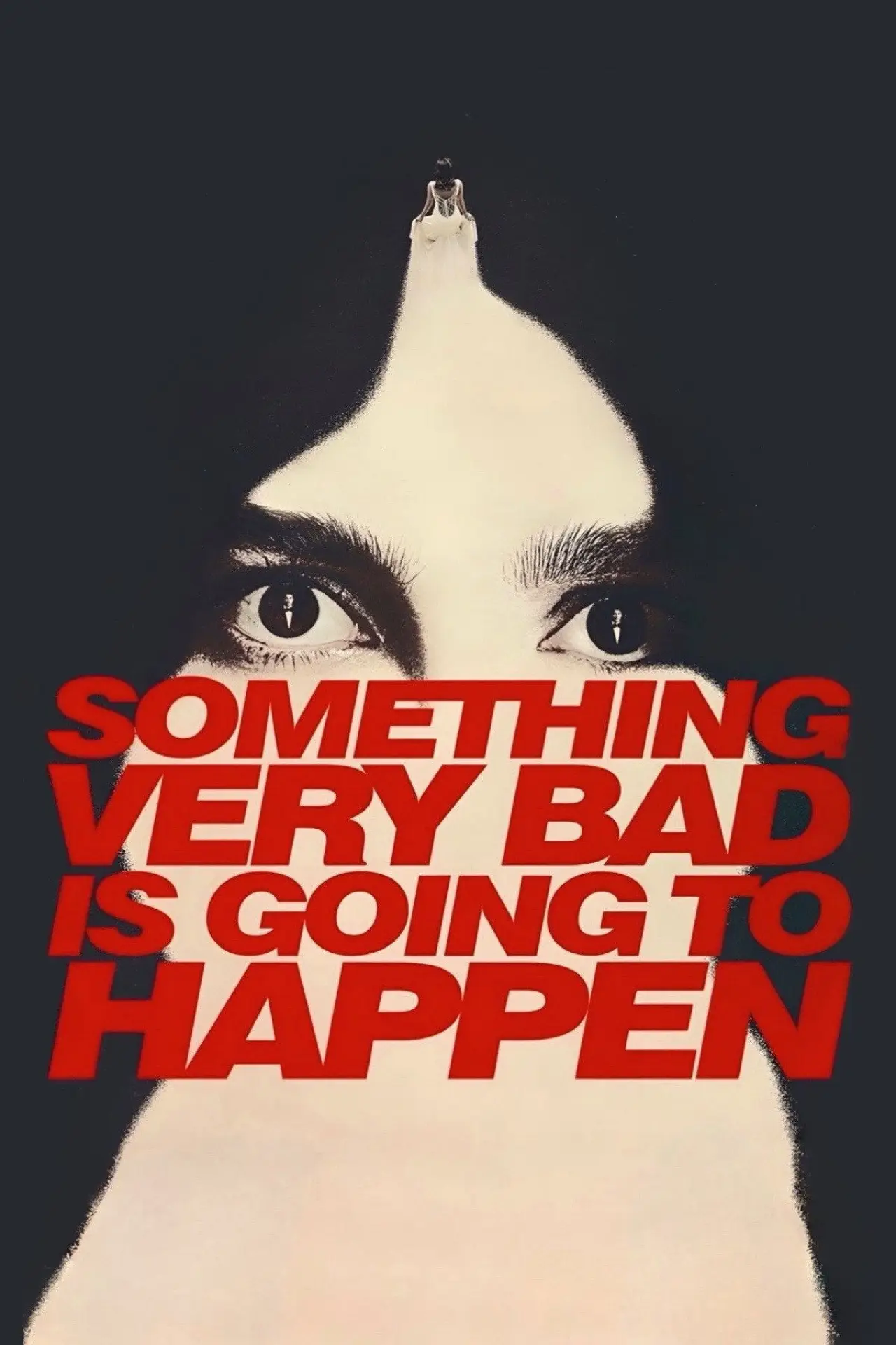 Постер к сериалу "Something Very Bad Is Going to Happen"