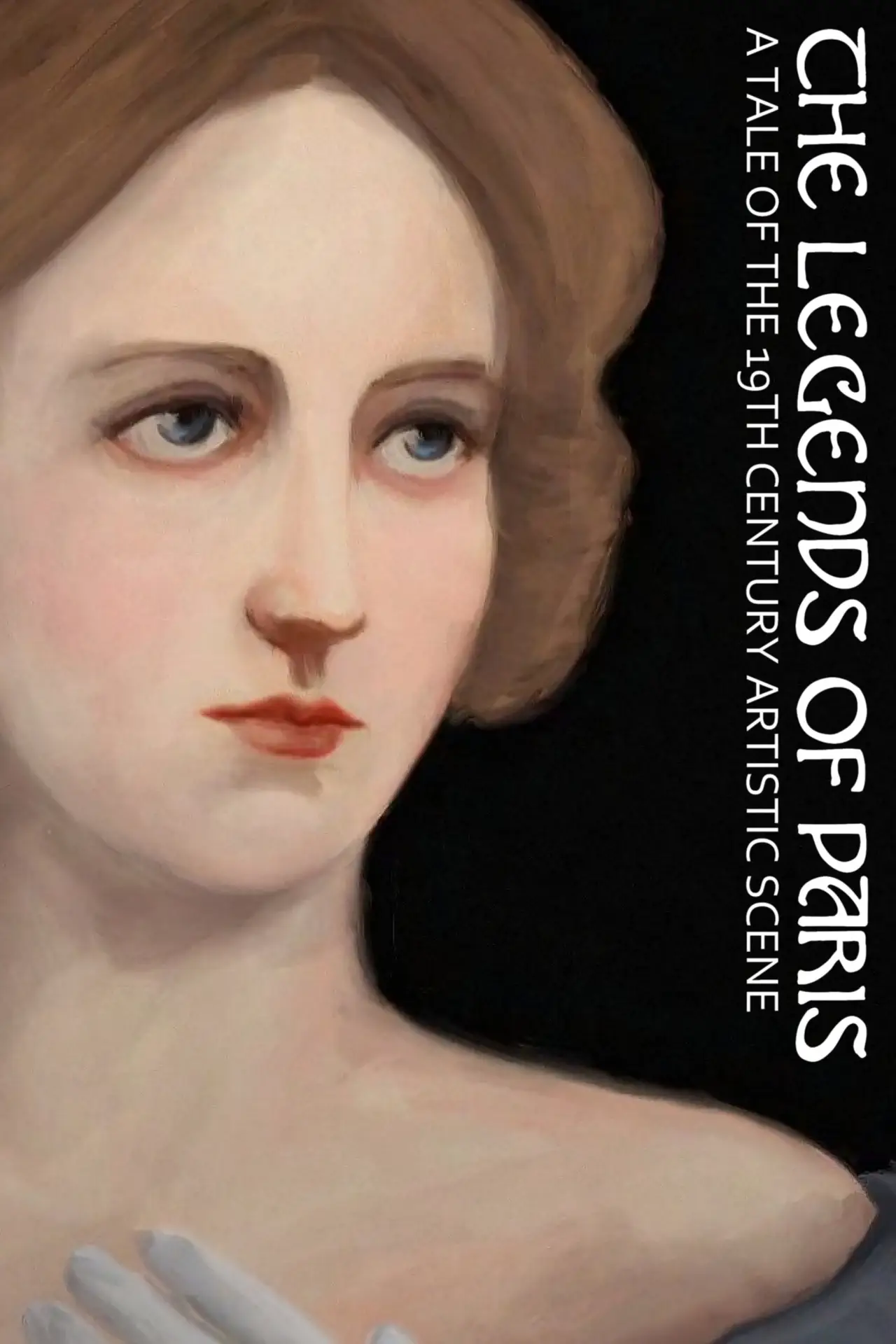 Series poster "The Legends of Paris: A Tale of the 19th Century Artistic Scene"