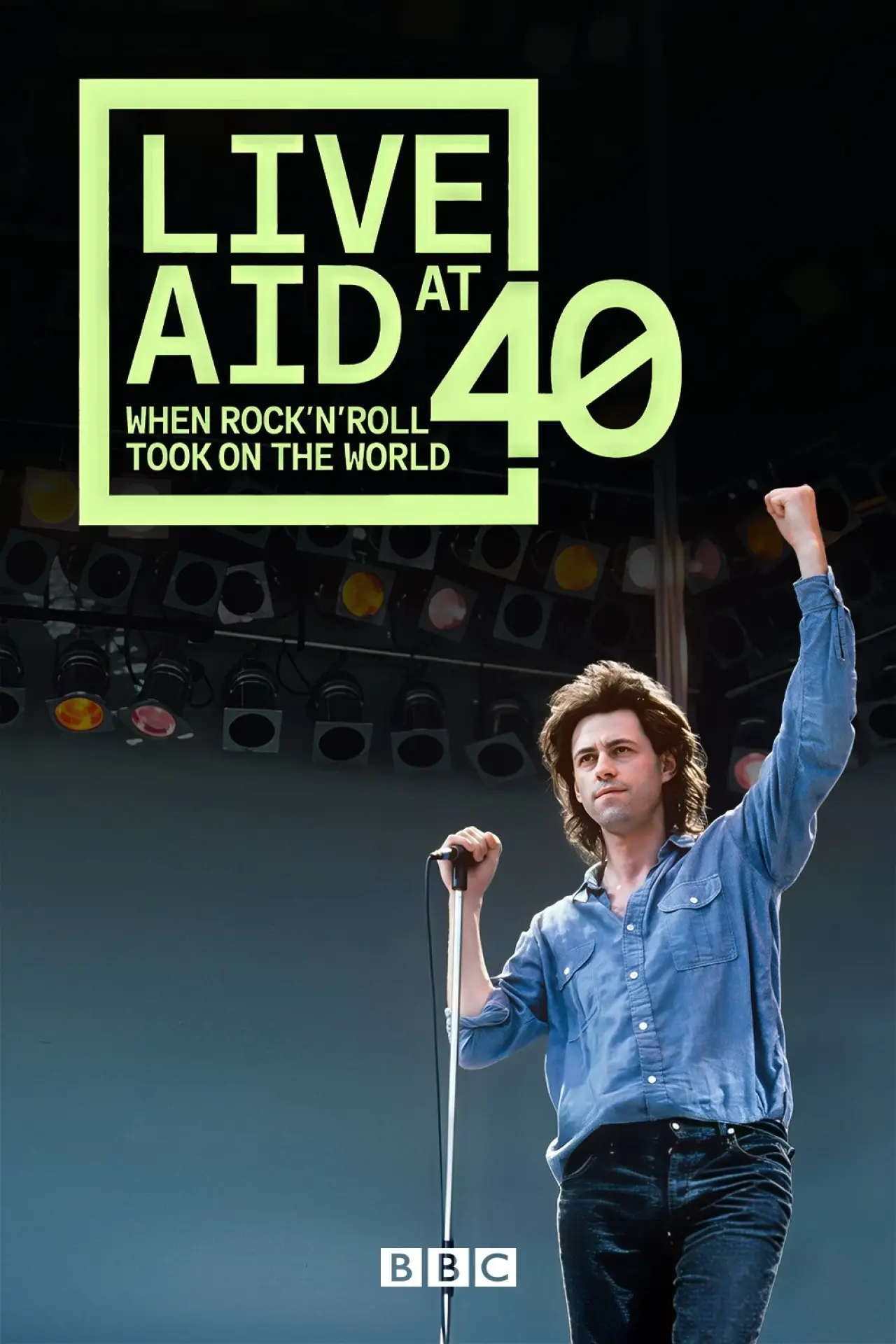 Series poster "Live Aid at 40: When Rock ’n’ Roll Took on the World"