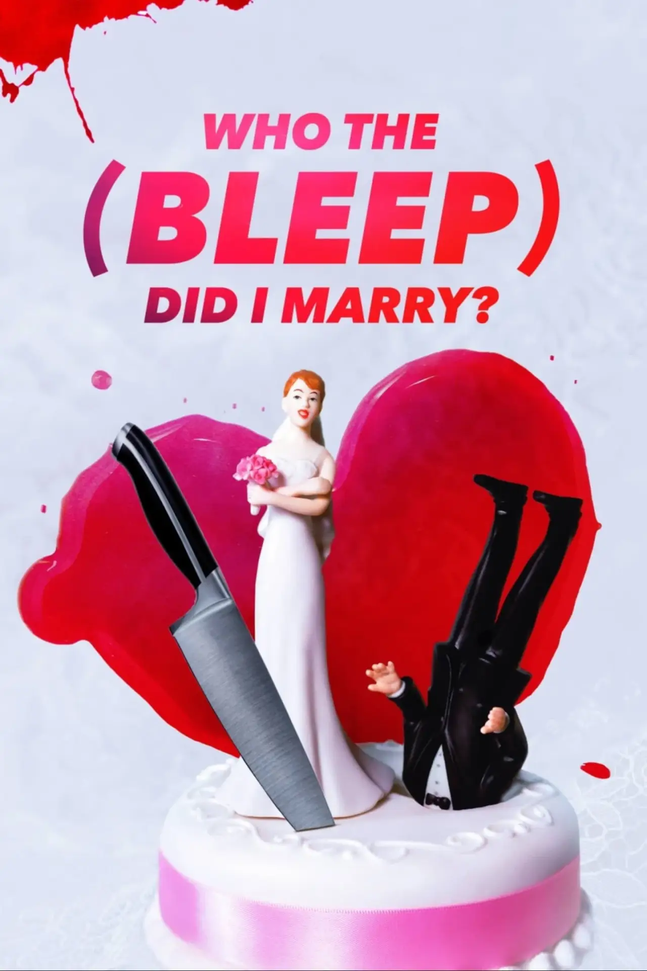 Series poster "Who The (Bleep) Did I Marry?"