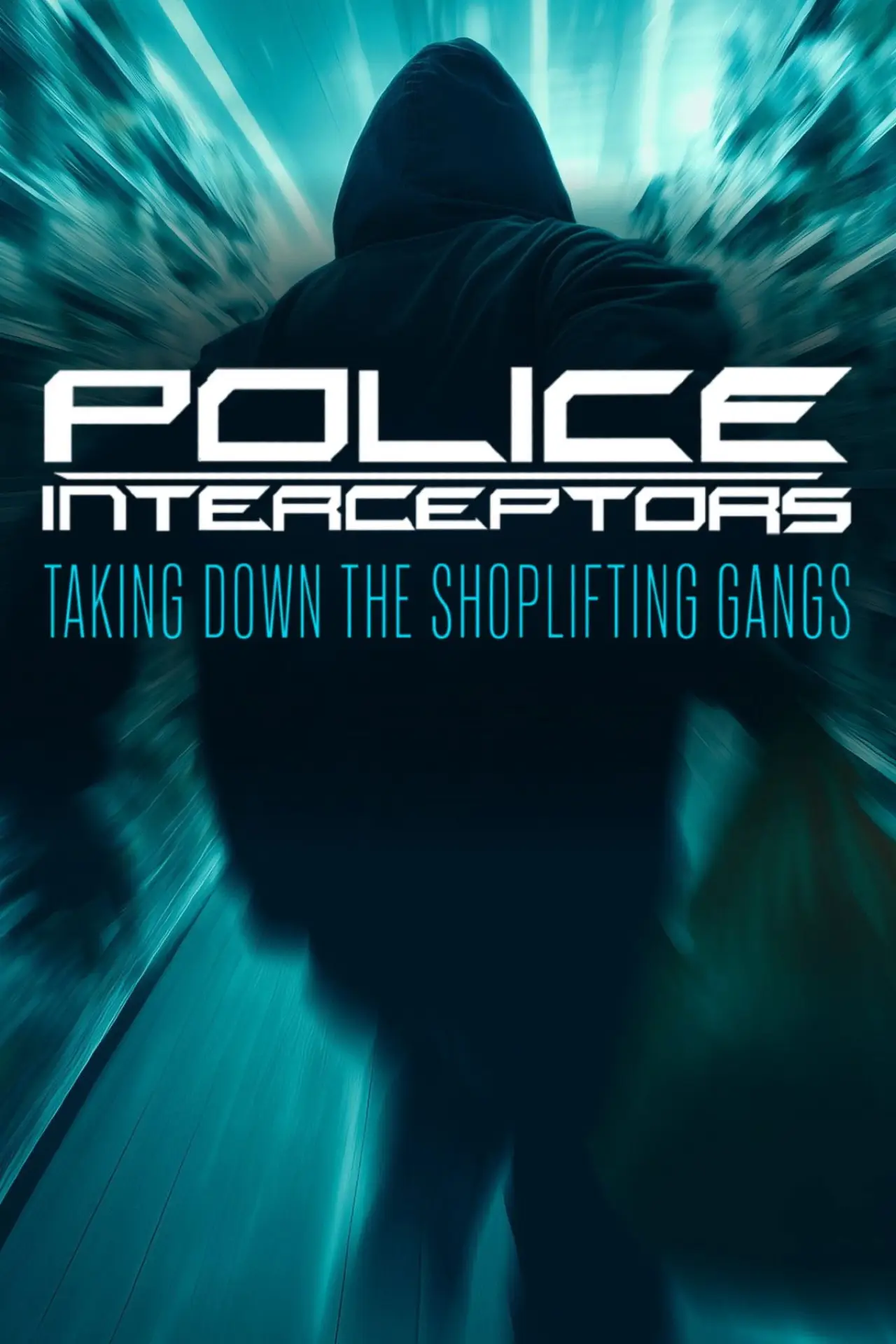 Series poster "Police Interceptors: Taking Down the Shoplifting Gangs"