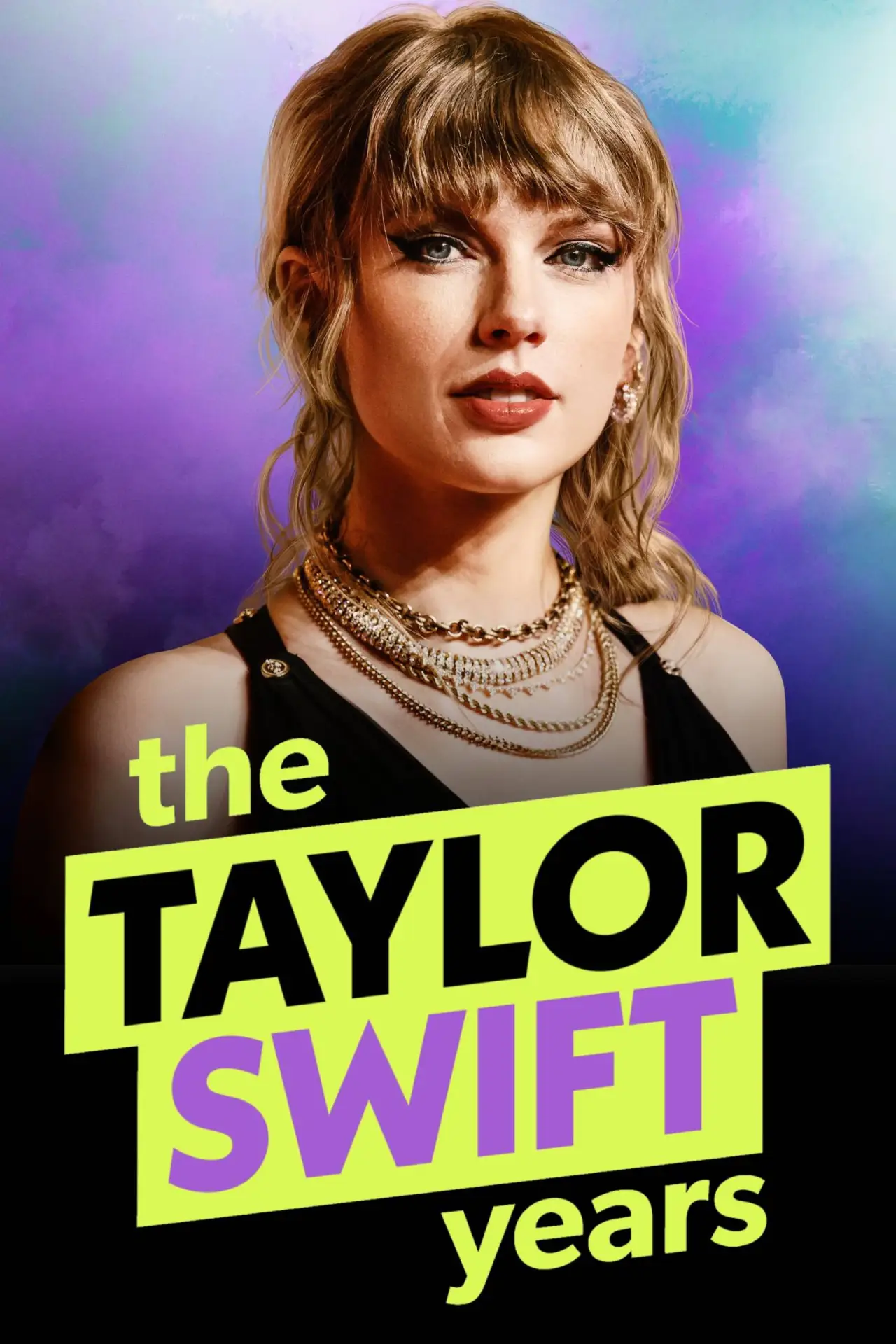 Series poster "The Taylor Swift Years - Schicksalsjahre eines Superstars"