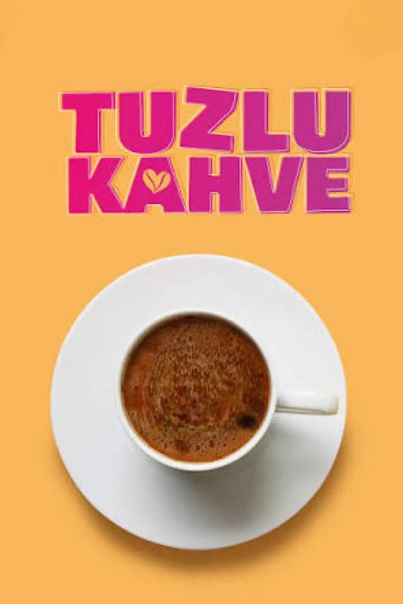 Series poster "Tuzlu Kahve"