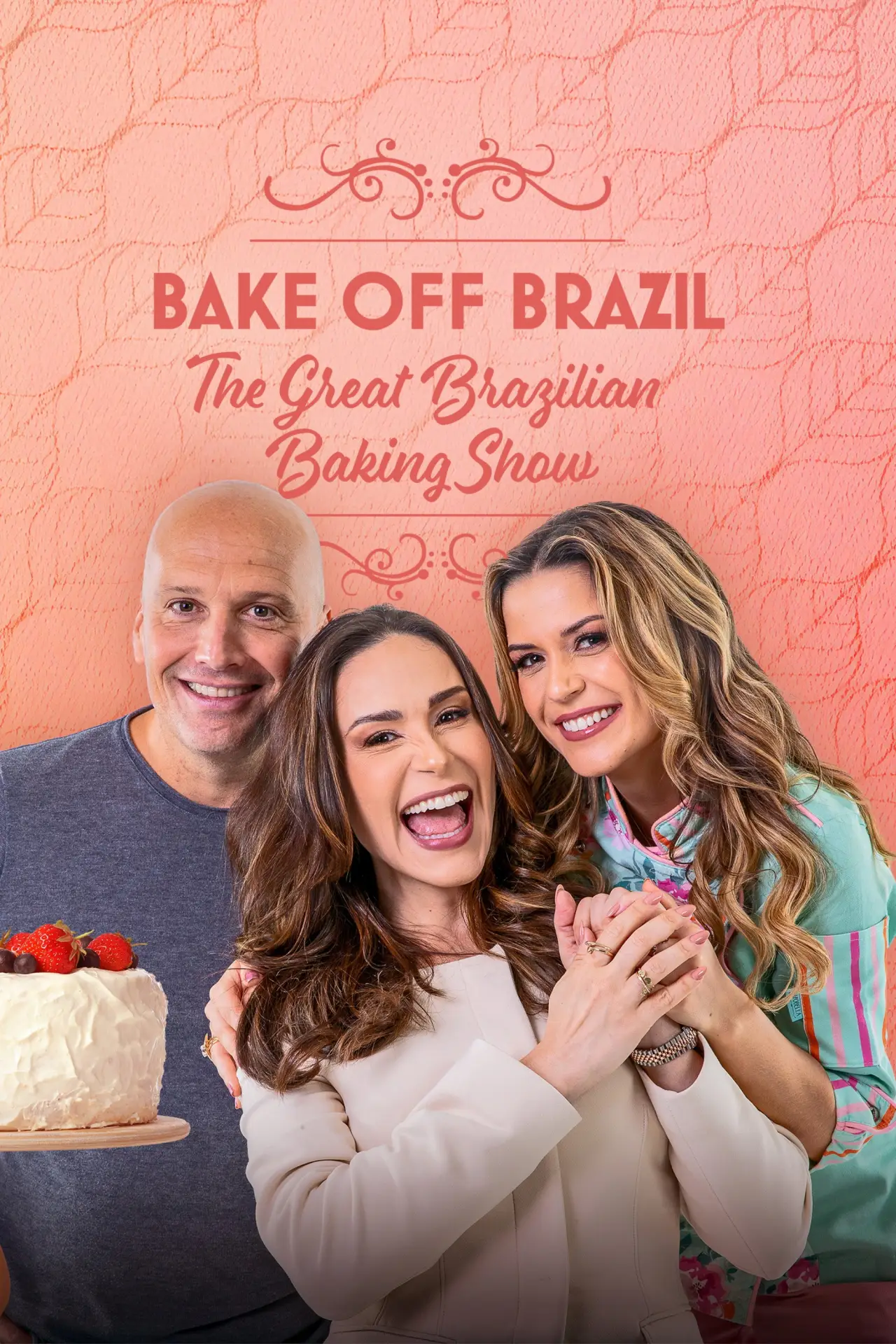 Series poster "Bake Off Brazil: The Great Brazilian Baking Show"