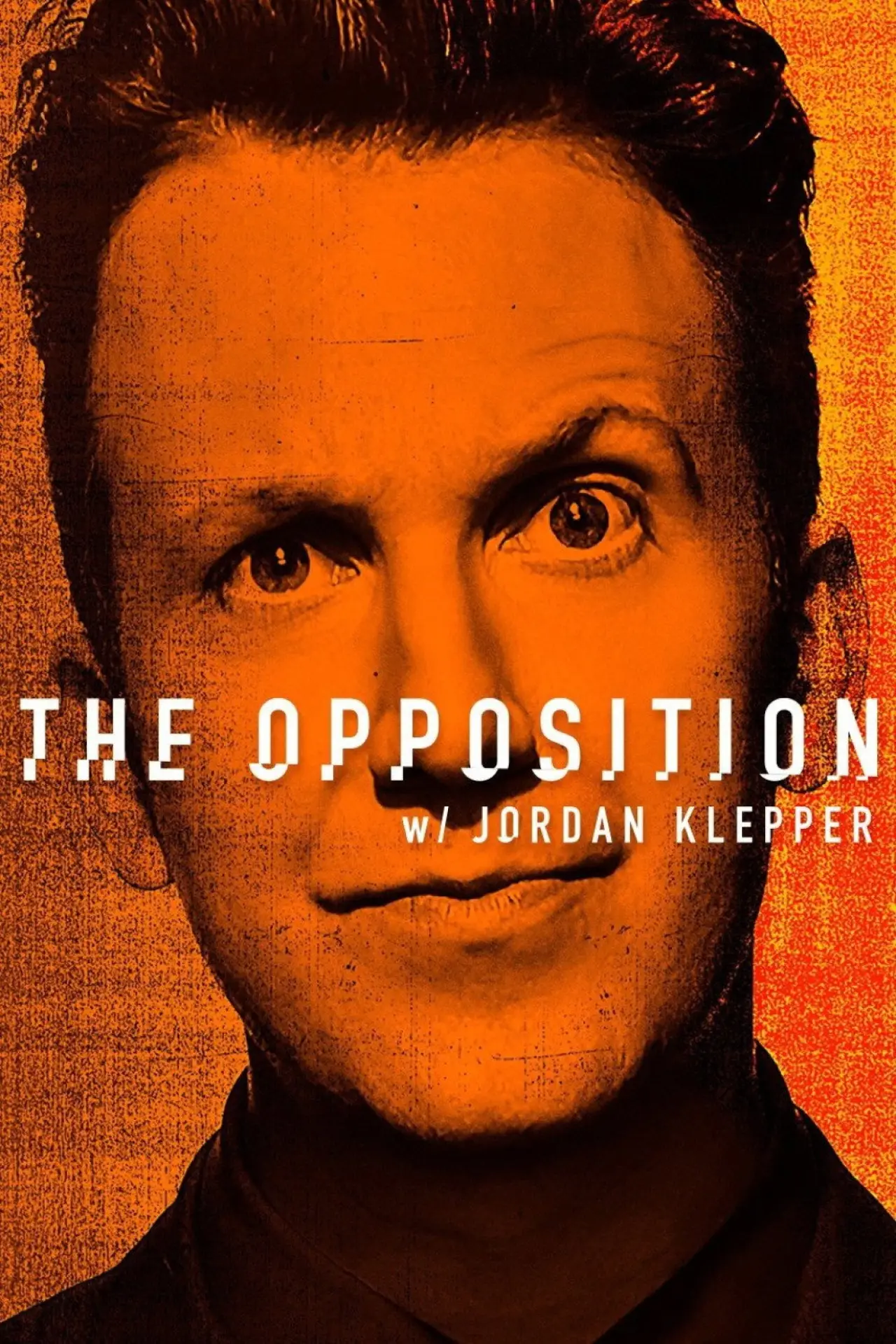 Постер к сериалу "The Opposition with Jordan Klepper"
