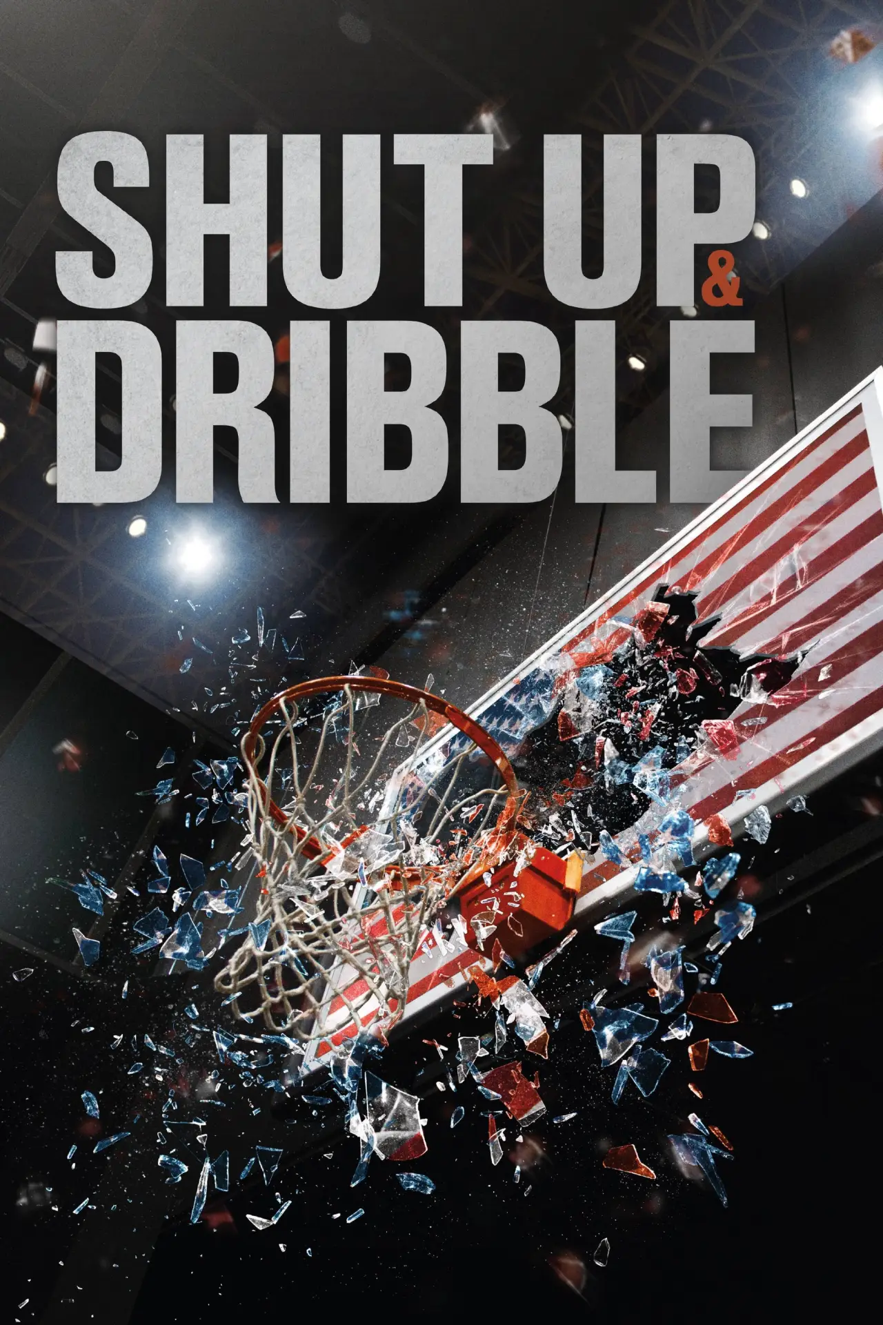 Series poster "Shut Up and Dribble"