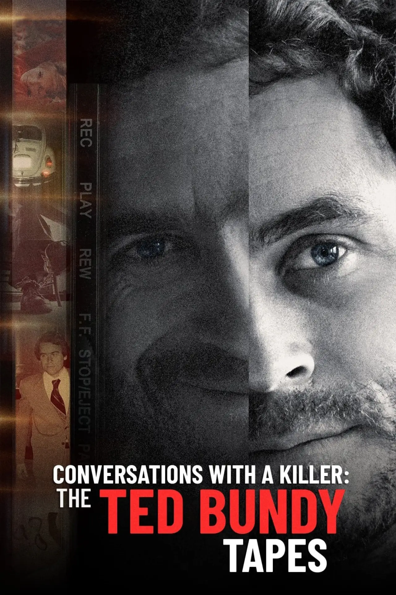Series poster "Conversations with a Killer: The Ted Bundy Tapes"