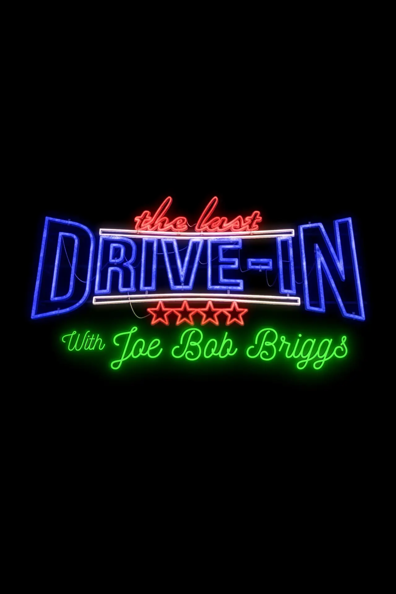Постер к сериалу "The Last Drive-in with Joe Bob Briggs"