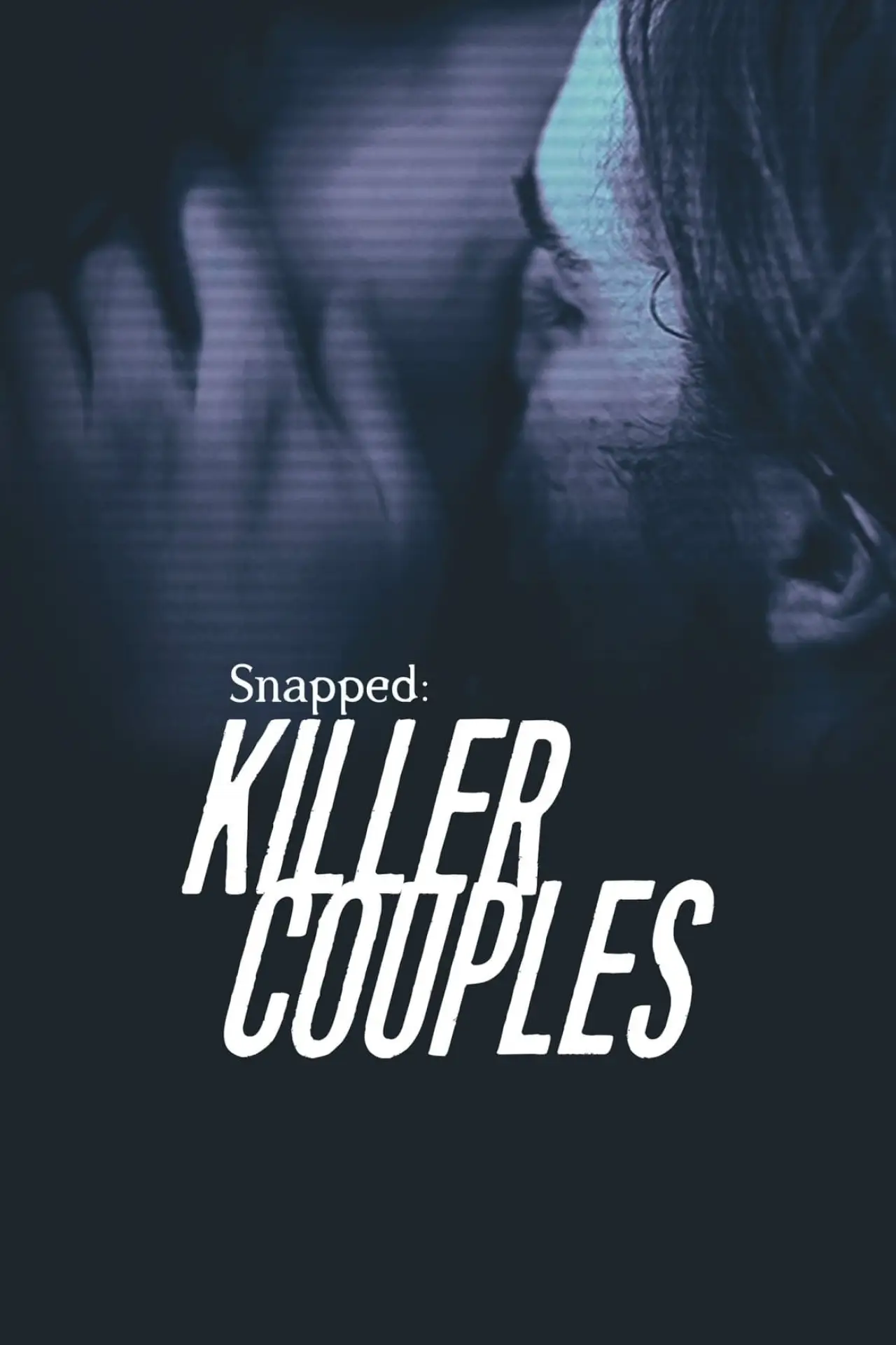 Постер к сериалу "Snapped: Killer Couples"
