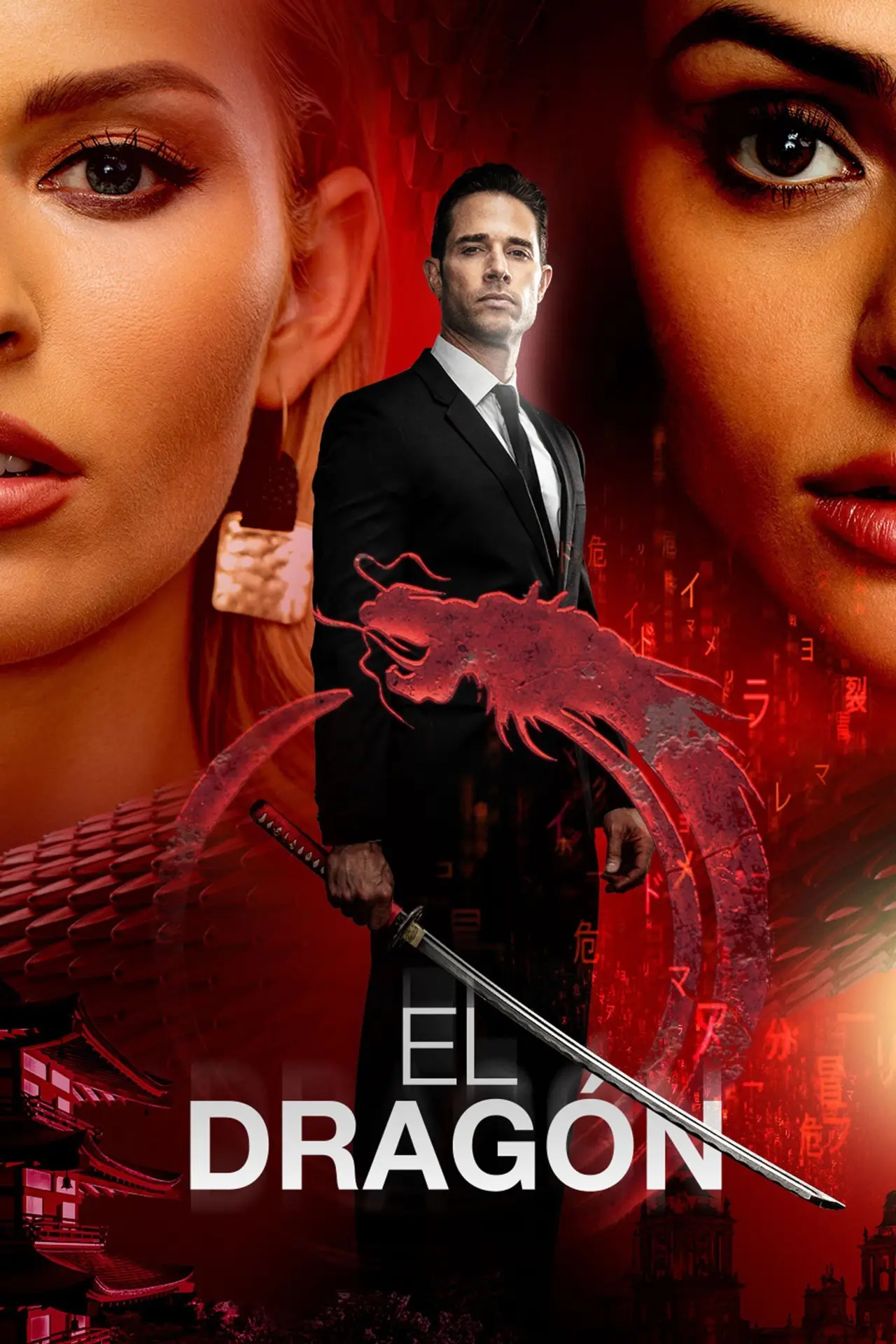 Series poster "El Dragón: Return of a Warrior"