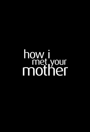 Poster for the TV series "How I Met Your Mother" #1260083