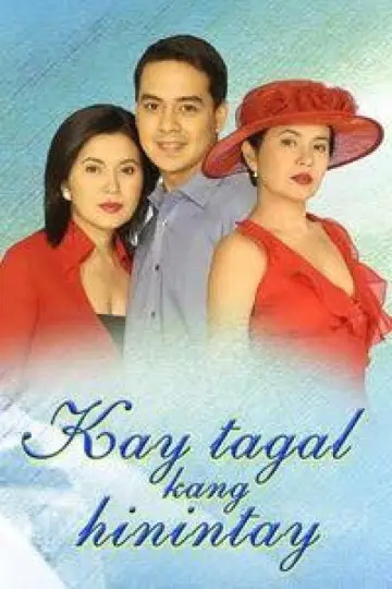 Kay Tagal Kang Hinintay poster