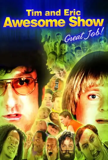 Poster for the TV series "Tim and Eric Awesome Show, Great Job!" #1400572