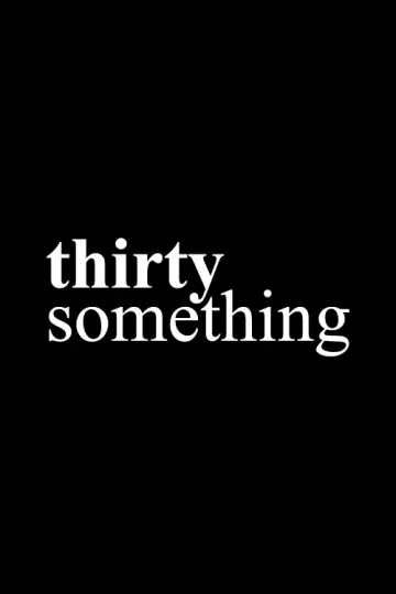 Poster for the TV series "thirtysomething" #1372480