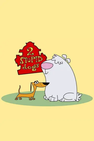 Poster for the TV series "2 Stupid Dogs" #1453277