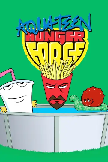 Poster for the TV series "Aqua Teen Hunger Force" #1306439