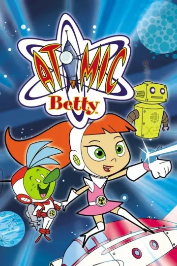 Poster for the TV series "Atomic Betty" #1538678