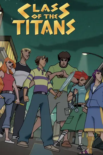Poster for the TV series "Class of the Titans" #1594906