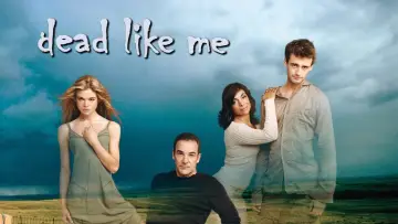 Backdrop for the TV series "Dead Like Me" #1393299