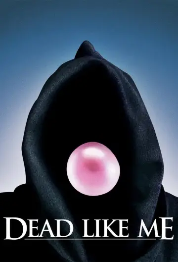 Poster for the TV series "Dead Like Me" #1393318