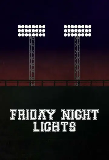 Poster for the TV series "Friday Night Lights" #1325303