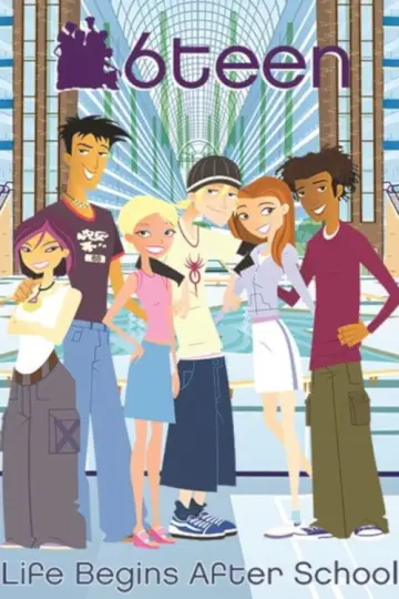 Poster for the TV series "6teen" #1597125
