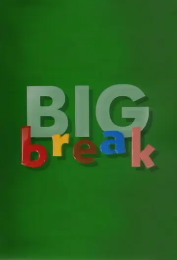 Poster for the TV series "Big Break" #1438421