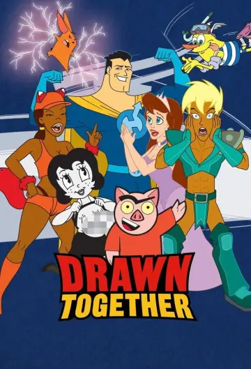 Poster for the TV series "Drawn Together" #1375267
