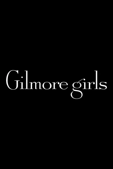 Poster for the TV series "Gilmore Girls" #1256268