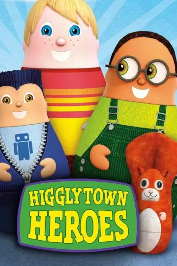Poster for the TV series "Higglytown Heroes" #1450185