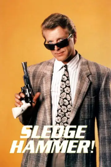 Poster for the TV series "Sledge Hammer!" #1431715