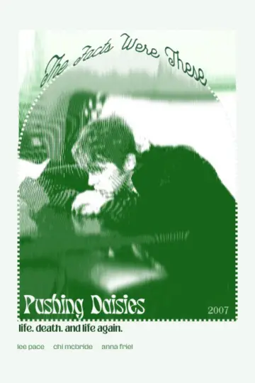Poster for the TV series "Pushing Daisies" #1459472