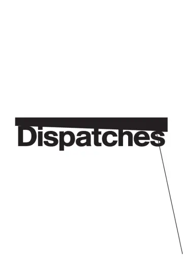 Poster for the TV series "Dispatches" #1325696