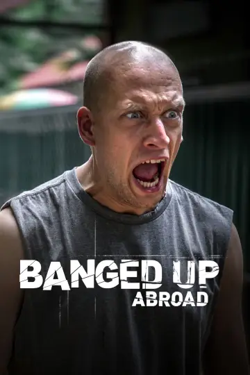 Poster for the TV series "Banged Up Abroad" #1445638