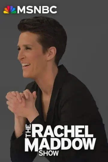 Poster к сериалу "The Rachel Maddow Show" #1225603