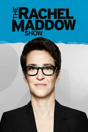 Poster к сериалу "The Rachel Maddow Show" #1225617