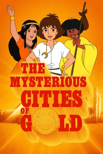 The Mysterious Cities of Gold (1982)