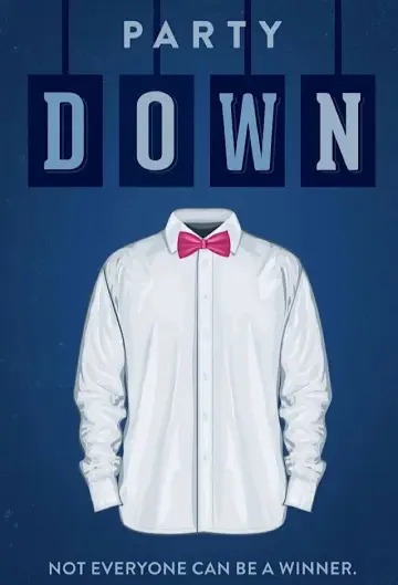 Poster for the TV series "Party Down" #1394020