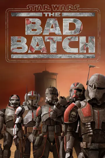 Poster for the TV series "Star Wars: The Bad Batch" #1353688