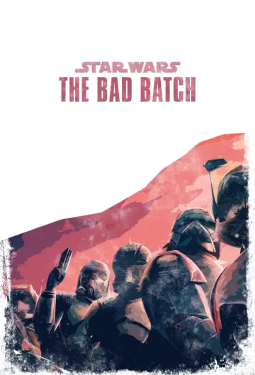Poster for the TV series "Star Wars: The Bad Batch" #1353703