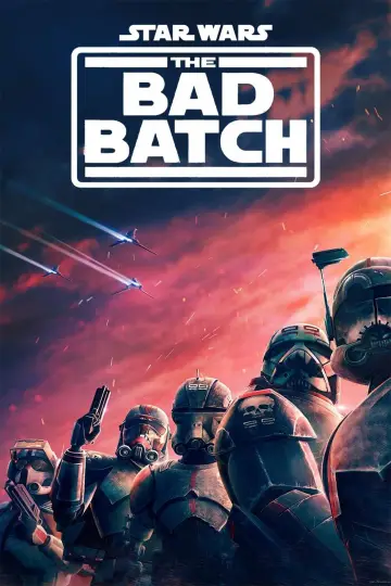 Poster for the TV series "Star Wars: The Bad Batch" #1353709