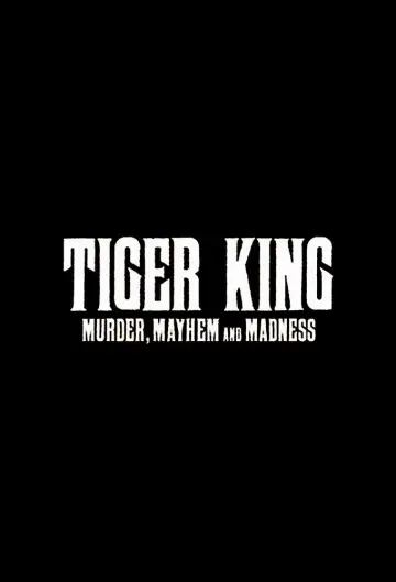 Poster for the TV series "Tiger King" #1468894