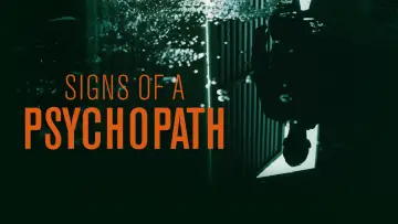 Backdrop к сериалу "Signs of a Psychopath" #1227480
