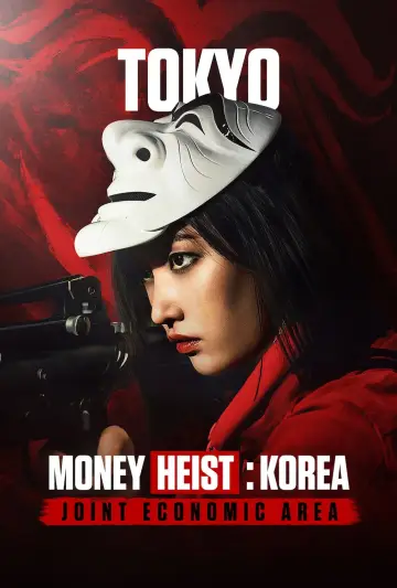 Poster к сериалу "Money Heist: Korea - Joint Economic Area" #1461001