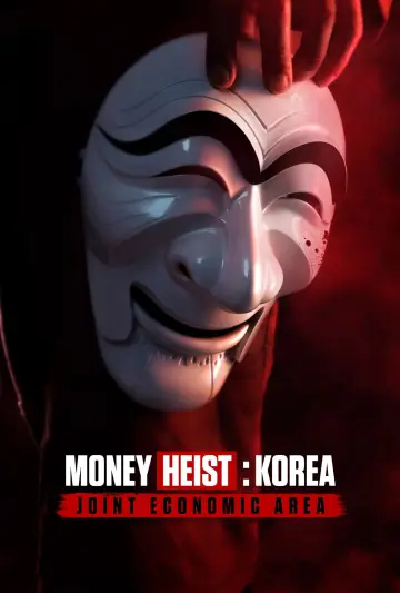 Poster к сериалу "Money Heist: Korea - Joint Economic Area" #1461005