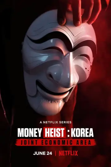 Poster к сериалу "Money Heist: Korea - Joint Economic Area" #1461008