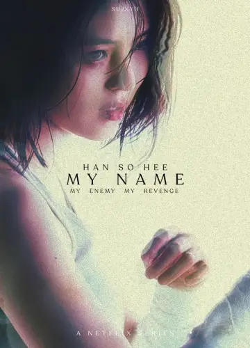 Poster for the TV series "My Name" #1376458