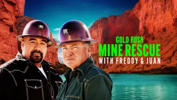 Backdrop for the TV series "Gold Rush: Mine Rescue with Freddy & Juan" #1497945
