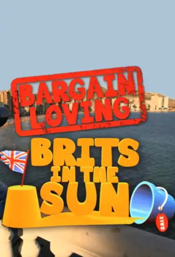 Bargain-Loving Brits in the Sun poster